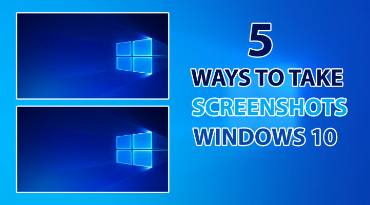 5 самых быстрых способов делать снимки экрана в Windows 10