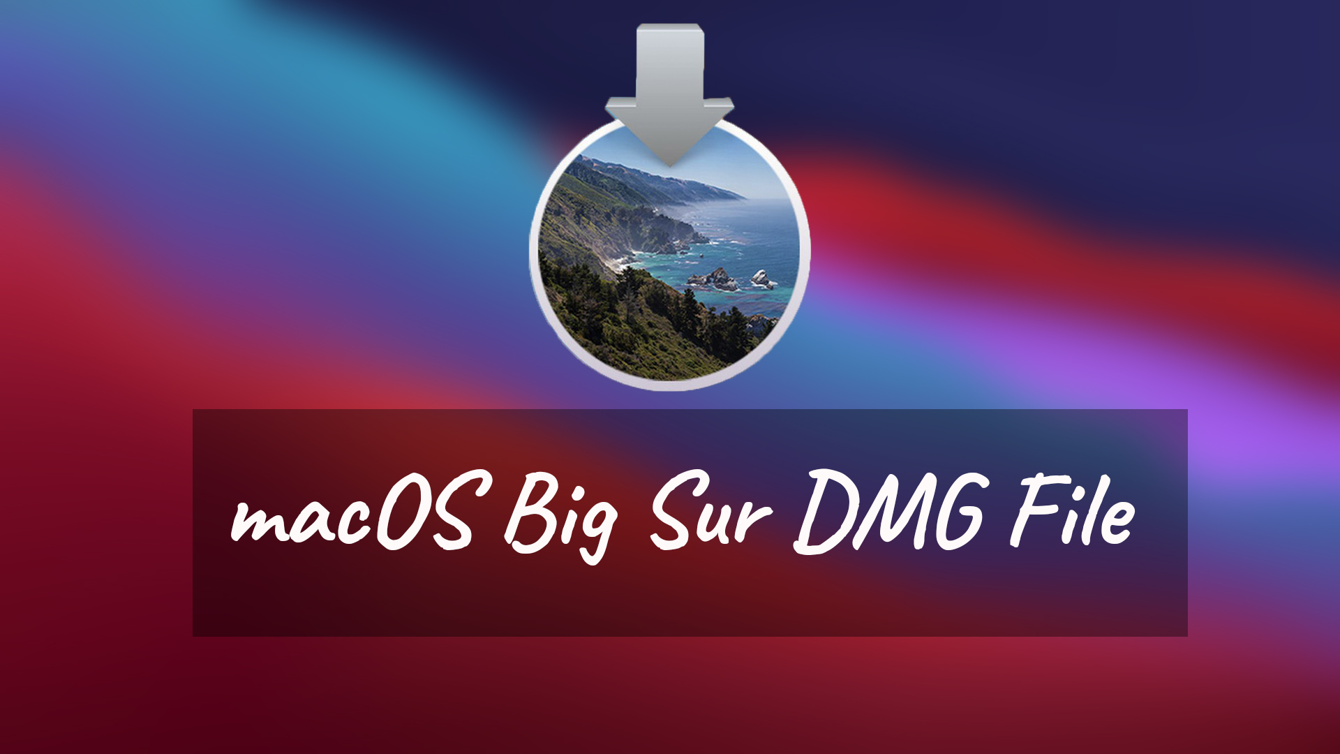 Загрузить файл macOS Big Sur DMG - (прямые ссылки)