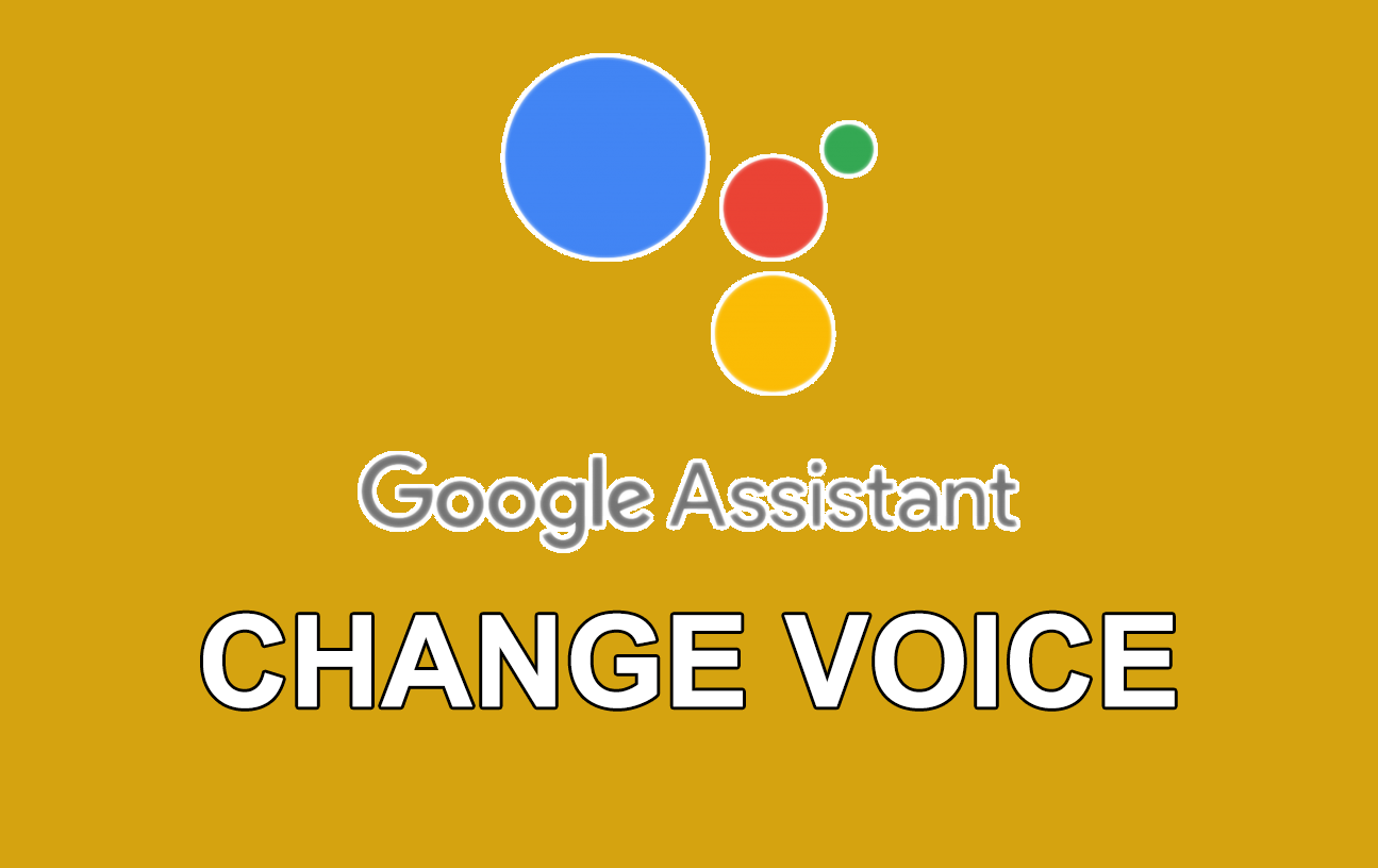 Как изменить голос Google Assistant