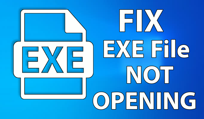 Как исправить файлы .EXE, которые не открываются в Windows 10 (новый метод)