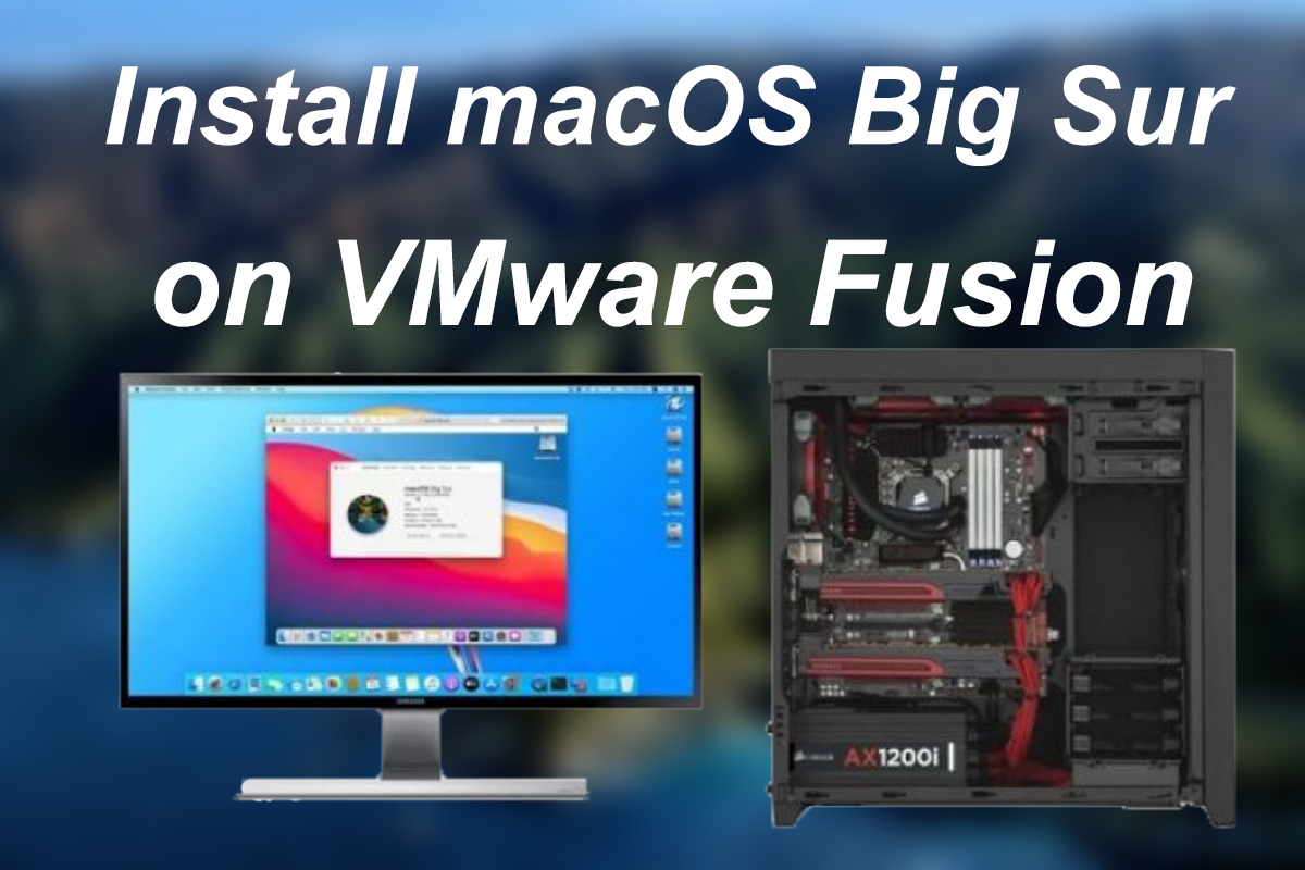 Как установить macOS Big Sur на VMware Fusion
