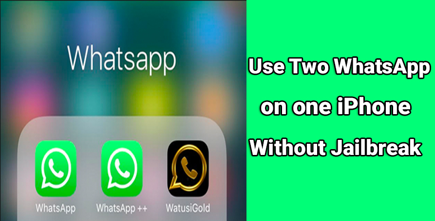 Как использовать два WhatsApp на одном устройстве iPhone 2020 без джейлбрейка